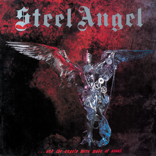 And the Angels Were Made of Steel